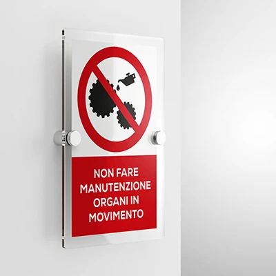 Cartello non fare manutenzione organi in movimento