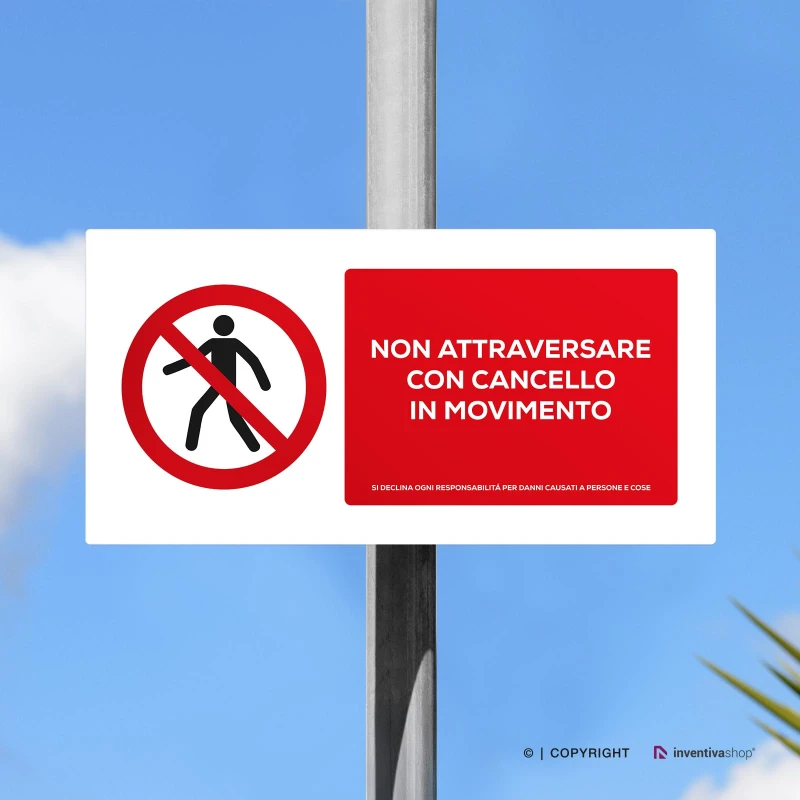 Cartello non attraversare con cancello in movimento, 2:1