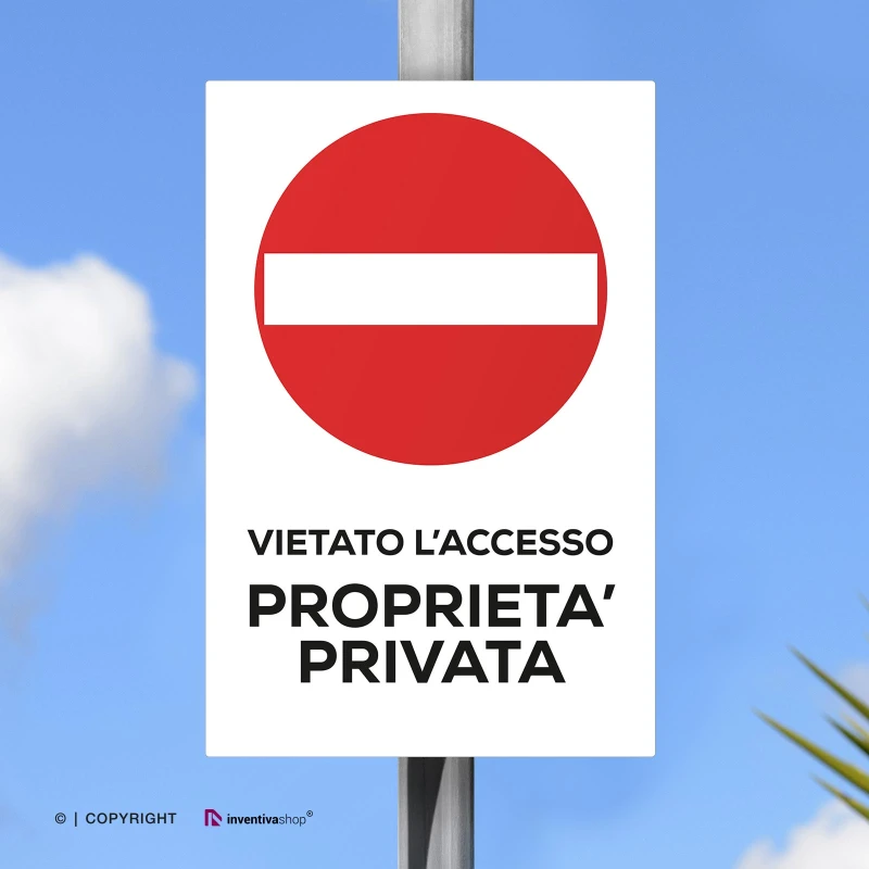 Cartello vietato l'accesso proprietà privata con testo, verticale