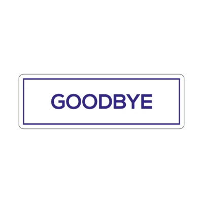 Goodbye
